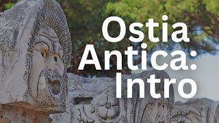 Ostia Antica Chapter 1 An Introduction and Overview  Ancient Rome Live [upl. by Hael]