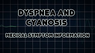 Dyspnea and Cyanosis Medical Symptom [upl. by Terrijo]