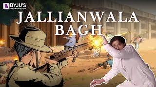 In Memoriam  Jallianwala Bagh Massacre  Indian History with BYJUS [upl. by Onfroi]