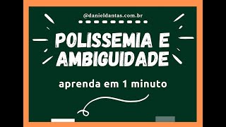 Polissemia e Ambiguidade  Entenda em 1 minuto [upl. by Thomsen]