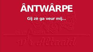 ÂNTWÂRPE  De Strangers [upl. by Aseret]