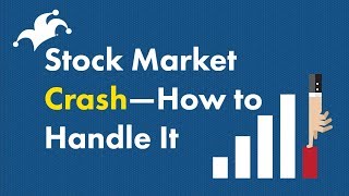 Stock Market Crash  How to Handle It [upl. by Enelrac]