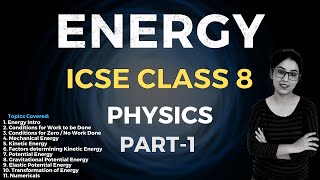 Energy  ICSE CLASS 8 Physics  Part  1 [upl. by Bivins]