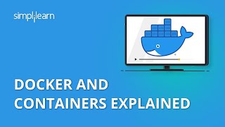 Docker And Containers Explained  Containerization Explained  Docker Tutorial  Simplilearn [upl. by Aicia230]