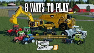 Eight Ways You Can Play Farming Simulator 19 [upl. by Englis]