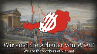 quotDie Arbeiter von Wienquot  Austrian Workers Song [upl. by Ruy994]