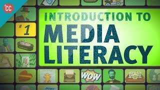 Introduction to Media Literacy Crash Course Media Literacy 1 [upl. by Arbuckle744]