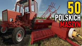 TOP50 POLSKICH MASZYN do Farming Simulator 22  MUSISZ TO MIEĆ [upl. by Sabella677]