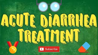 Acute Diarrhea Treatment amp Workup For USMLE  STEP WISE MANAGEMENT [upl. by Ignacia883]