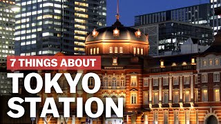 7 Things to know about Tokyo Station  japanguidecom [upl. by Eelyrehc]