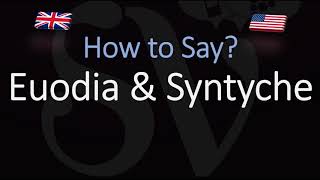 How to pronounce Euodia amp Syntyche CORRECTLY [upl. by Asirrom287]