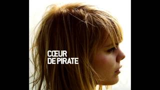 Coeur de Pirate  Coeur de Pirate  Full Album [upl. by Papp526]