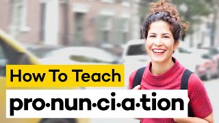 Teaching Pronunciation in 8 Steps [upl. by Eenwahs432]