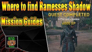 Assassin Creed Origins  Where to find Ramesses Shadow A Pharaohs Shadow [upl. by Scarrow]