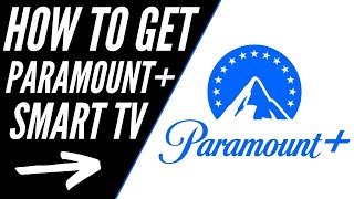 How To Get Paramount Plus on ANY Smart TV [upl. by Casandra484]