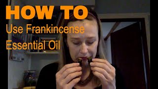 How to Use Frankincense Essential Oil [upl. by Faden]