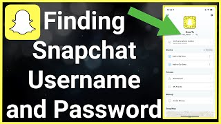 How To Find Your Snapchat Username And Password [upl. by Goldwin]