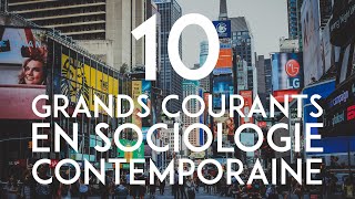 Les 10 Grands Courants de la Sociologie Contemporaine  HS1 [upl. by Eemla843]