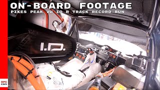 Pikes Peak VW ID R Track Record Run Onboard Footage [upl. by Kester]