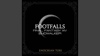 Footfalls From quotFinal Fantasy Endwalkerquot [upl. by Happ]