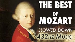 The Best Of Mozart  Slowed Down  432Hz  45 Hours [upl. by Ynehpets709]