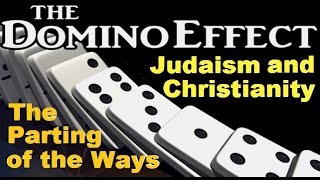 THE DOMINO EFFECT Judaism and Christianity – The Parting of the Ways – Rabbi Michael Skobac [upl. by Jareen]