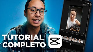 CAPCUT Tutorial COMPLETO pra EDITAR VÍDEOS DO ZERO no CELULAR [upl. by Ludlew]