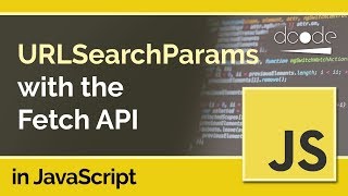 Using the Fetch API with URLSearchParams in JavaScript [upl. by Arehahs]