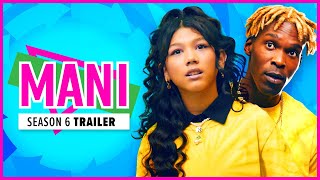 MANI  Season 6  Official Trailer [upl. by Nohtanhoj]