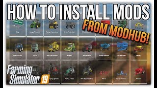 HOW TO INSTALL MODS FROM MODHUB  Farming Simulator 19 [upl. by Ekalb]