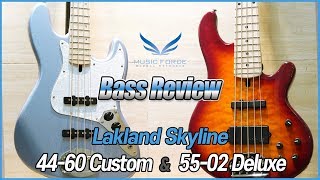 Bass Review Lakland Skyline 4460 Custom amp 5502 Deluxe Model [upl. by Iahc]