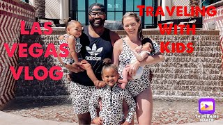 LAS VEGAS VLOG HOW WE SURVIVE TRAVELING WITH 3 KIDS 😉❤️ [upl. by Girvin]