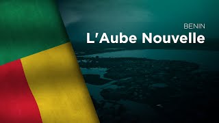 National Anthem of Benin  LAube Novelle [upl. by Dreddy]