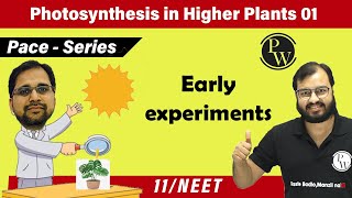 Photosynthesis in Higher Plants  Early Experiments I Class 11 l Pace Series [upl. by Suollecram4]