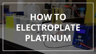 How to Electroplate Platinum [upl. by Vudimir]