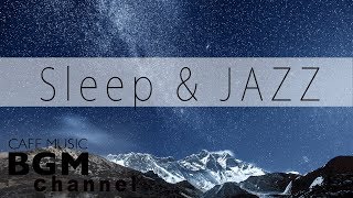 Sleep Jazz  Soothing Jazz Music  Relaxing Jazz Music  Background Jazz Music [upl. by Onivla]