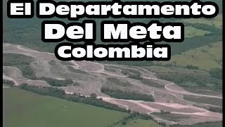 Departamento del Meta Colombia [upl. by Schilling618]