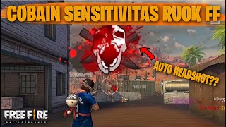 TESTING SETTING DAN SENSITIVITAS RUOK FF DI RANKED AUTO HEADSHOT  FREE FIRE INDONESIA [upl. by Yzzik]