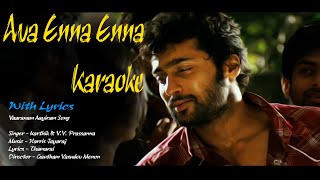 Ava Enna Enna Karaoke  With Lyrics  Vaaranam Aayiram [upl. by Falconer]