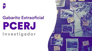 Gabarito Extraoficial PCERJ – Investigador [upl. by Norud]