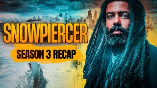 Snowpiercer  Season 3  RECAP [upl. by Cahn]