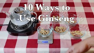 10 Ways to Use Ginseng [upl. by Desmund]