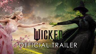 WICKED  Official Trailer Universal Pictures  HD [upl. by Zoes]