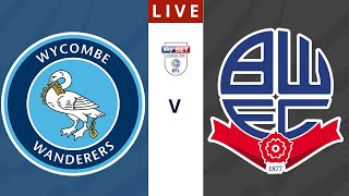 Wycombe vs Bolton Live Stream Watchalong  Live Football Scores [upl. by Millford260]