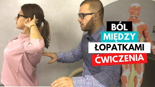 ĆWICZENIE NA BÓL MIĘDZY ŁOPATKAMI  BÓL PLECÓW  TOP 3 ĆWCZENIA [upl. by Arfihs]