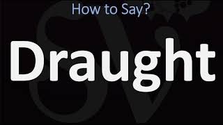 How to Pronounce Draught CORRECTLY [upl. by Hansen]