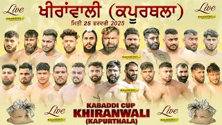 🔴 Live Khiranwali Kapurthala Kabaddi Cup 25 Feb 2025 [upl. by Eerot]