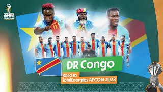 🇨🇩 DR Congo Road to TotalEnergies AFCON 2023 🔥 [upl. by Eldridge]