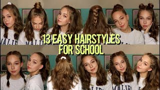 13 EASY HAIRSTYLES FOR SCHOOL [upl. by Nanreh]