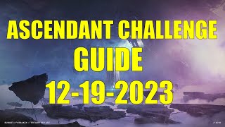 Destiny 2  Ascendant Challenge Guide and Location 12192023 [upl. by Einnok]